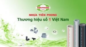 Đại lý cấp 1 ống nhựa Tiền Phong
